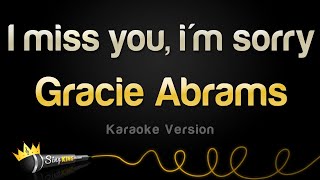 Gracie Abrams - I miss you, I'm sorry (Karaoke Version)