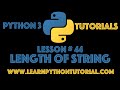 Python Tutorial: Find The Length of a String in Python #44