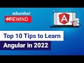 Top 10 Tips To Learn Angular In 2021 | Learn Angular | Angular Tutorial| Edureka Rewind - 2