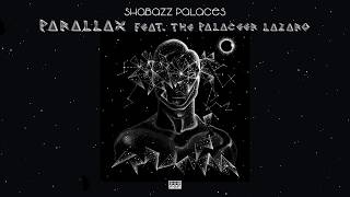 Shabazz Palaces - Parallax (feat. The Palaceer Lazaro)