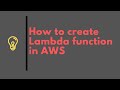 How to create AWS Lambda Function in AWS Portal