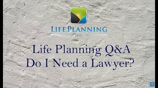 Do I Always Need A Lawyer