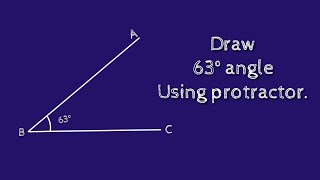 How to draw 63 degree angle using protractor. shsirclasses.