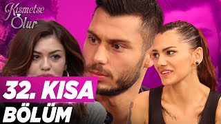 Kısmetse Olur 32.Bölüm Kısa Bölüm