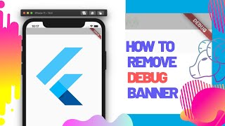How to Remove Debug Banner In Flutter