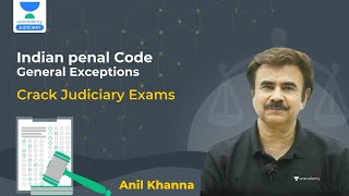 Indian Penal Code | General Exceptions | Crack PCS(J) | Anil Khanna