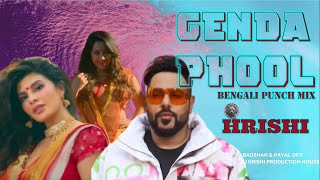 Genda Phool Remix (Bengali Punch Mix) | Badshah | JacquelineFernandez | Payal Dev | DJ Hrishi