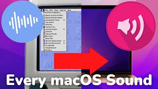 Every macOS Sound (1.0 - 12 Monterey)