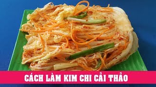 Cách làm KIM CHI CẢI THẢO ngon tuyệt - HỒNG THANH FOOD