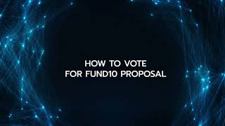 How to vote on Project Catalyst Fund10 proposals?