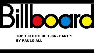 BILLBOARD - TOP 100 HITS OF 1986 - PART 1/5