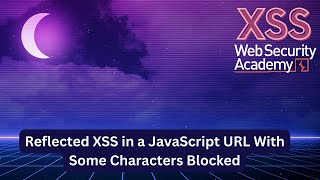 Reflected XSS in a JavaScript URL with some characters blocked - Explaining the Payload