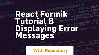 react formik tutorial 8 displaying error messages