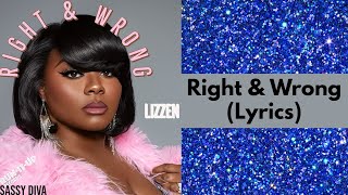 Lizzen - Right & Wrong (Lyrics)
