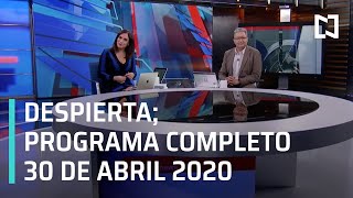 Despierta - Retransmisión 30 de abril de 2020