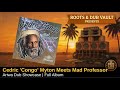 Cedric 'Congo' Myton Meets Mad Professor — Ariwa Dub Showcase | Full Album | Roots & Dub Vault