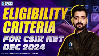 CSIR NET Chemical Science Eligibility Criteria - Dec 2024!