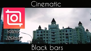 How to add cinematic black bars in your videos using InShot|Mobile Video Editing|inShot Video Editor