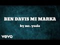 Mr. Yosie - BEN DAVIS MI MARKA (AUDIO)