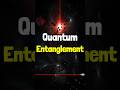 🚀Quantum Entanglement Explained in 60 sec!⏱️😱 | #shorts