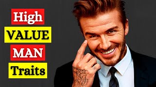 The 11 Traits Of a High Value Man | How To Be a High Quality Man