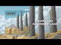 Karkara - Nowhere Land (Full Album)