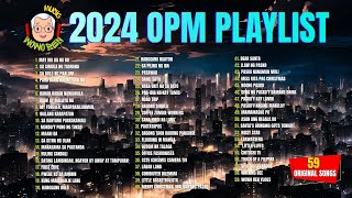 🎷2024 NON-STOP OPM PLAYLIST (59 ORIGINAL OPM SONGS) | Love, Senti, Sad, Emotional, Rock, Xmas Songs