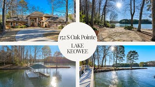 152 S Oak Pointe Dr, Seneca, SC 29672 ~ DRONE VIDEO | LAKE KEOWEE