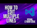 How To Edit Multiple Lines Visual Studio Code Tutorial