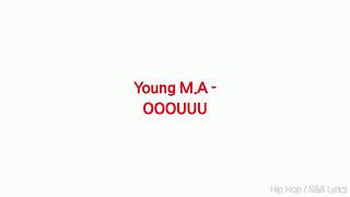 Young M.A - ooouuu (Lyrics)