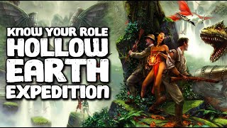 #TTRPG Know Your Role - Hollow Earth Expedition