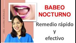 👉Remedios para controlar el BABEO NOCTURNO excesivo💋causa - efecto (FUNCIONA RÁPIDO) Episodio 52