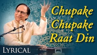 Chupke Chupke Raat Din by Ghulam Ali - Full Video Song With Lyrics | Popular Ghazal | Sad Songs