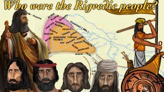 Who were the Rigvedic people? | The Early Vedic age and its' geopolitics |