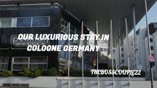 Our Luxurious Stay In Cologne Germany