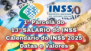 1ª Parcela do 13º SALÁRIO do INSS – Calendário do INSS 2025 – Datas e Valores