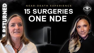 15 Surgeries, One NDE: Her Near-Death Experience Changed Everything | Laura McGlynn