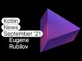 Kotlin News September 2021