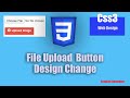 File upload button custom design || Input Type File Button || Custom design image upload button