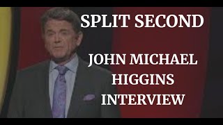 SPLIT SECOND - JOHN MICHAEL HIGGINS INTERVIEW (2023)
