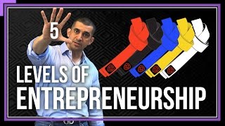 The 5 Levels of Entrepreneurship
