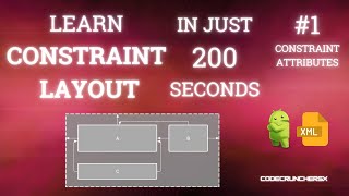 #ConstraintLayout in #Android Development - Beginners Guide #xml