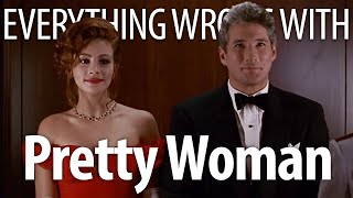 Everything Wrong With Pretty Woman in 21 Minutes or Less