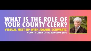 What is the Role of your County Clerk?