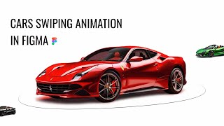 Cars Swiping Animation in Figma