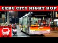 CEBU NORTH TERMINAL TO CEBU IT PARK - NIGHT HOP