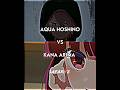 Aqua Hoshino vs Kana Arima | Oshi no ko #anime #animeedit #shorts #viral