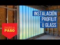 Instalación de Profilit U Glass