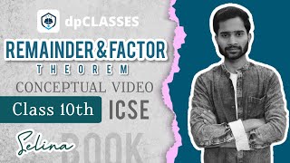 Remainder & Factor Theorem - Conceptual Video ||  ICSE Class 10th Selina Maths