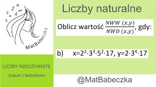 Oblicz wartość (NWW (x,y))/(NWD (x,y)), gdy: x=2^2∙3^3∙5^2∙17, y=2∙3^4∙17